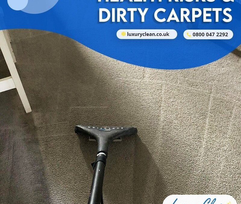 4 Health Risks of Dirty Carpets You May Not Know!