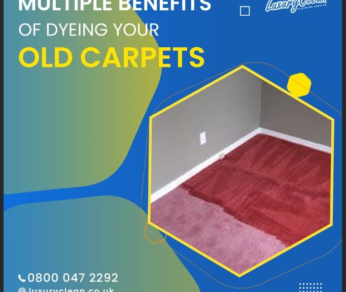 Multiple Benefits of Dyeing Your Old Carpets